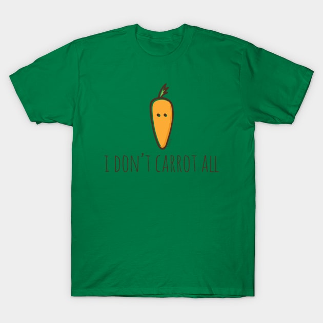 I Don't Carrot All T-Shirt by myndfart